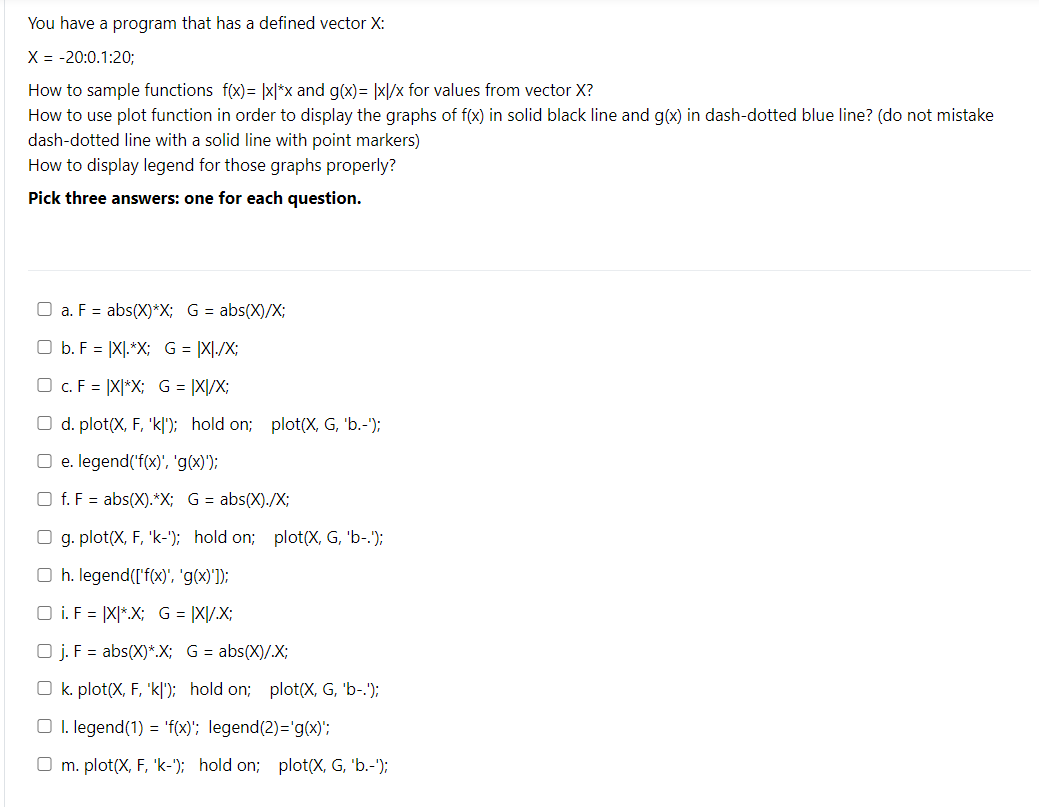  You have a program that has a defined vector X: X