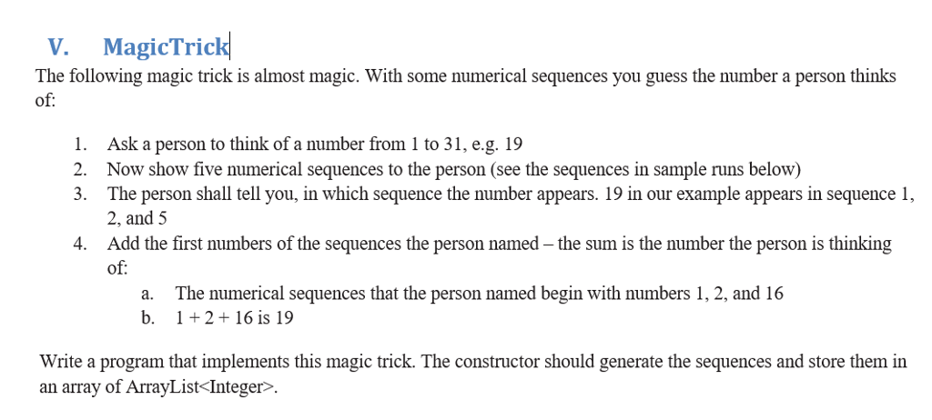 Write in Java, a program that simulates this magic trick. ------- Skeleton