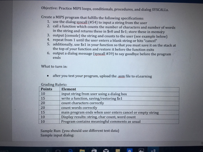  Objective: Practice MIPS loops, conditionals, procedures, and dialog SYSCALLs. Create a