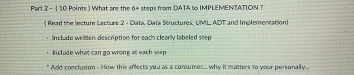  Part 2 - ( 10 Points) What are the 6+ steps