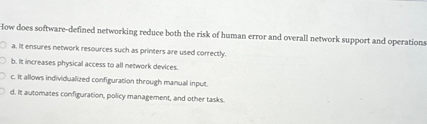  How does software-defined networking reduce both the risk of human error