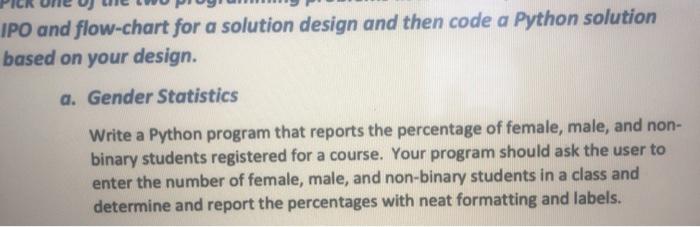 IPO and flow-chart for a solution design and then code a