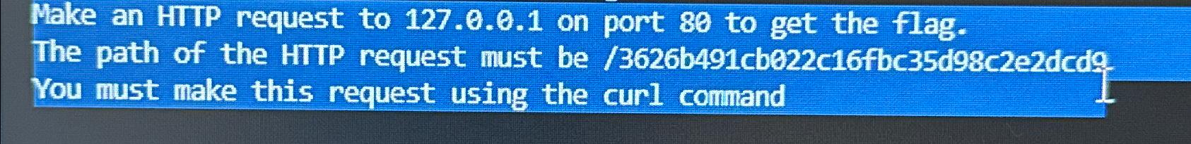  Make an HITP request to 127.0.0.1 on port 80 to get