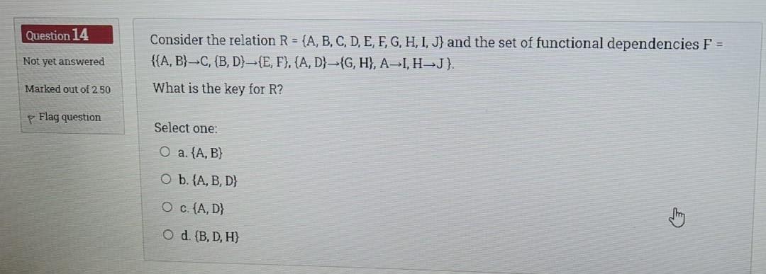  Question 14 Consider the relation R = {A, B, C, D,