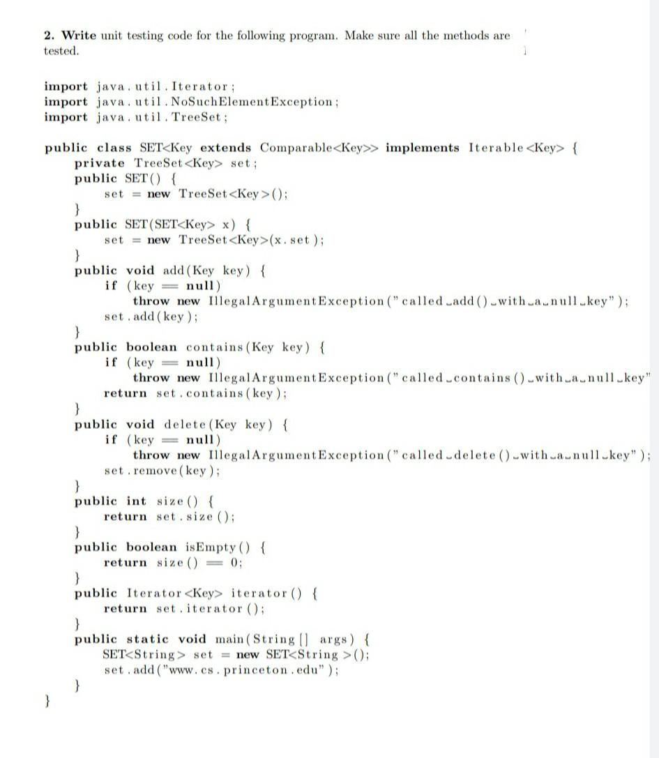  2. Write unit testing code for the following program. Make sure