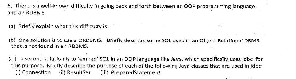 OOP Programming and RDBMS. Please answer this question 6. There is a