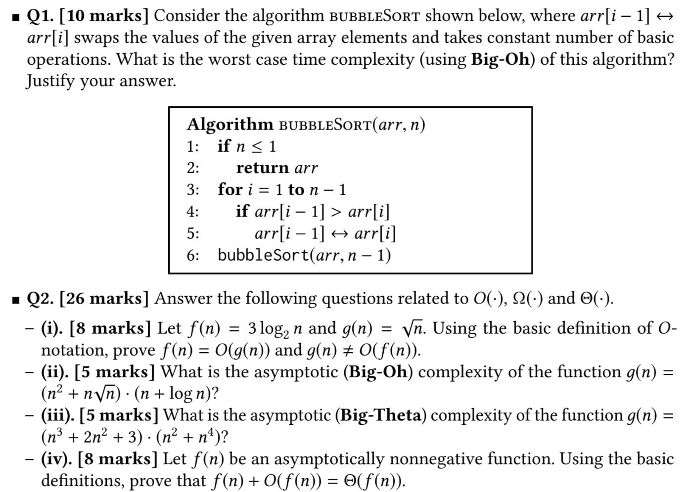  Q1. [10 marks] Consider the algorithm BUBBLESORT shown below, where arr[i