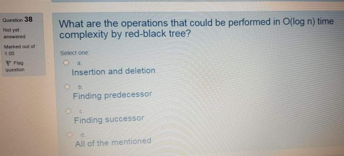  Algorithm Question 38 Not yet answered What are the operations that