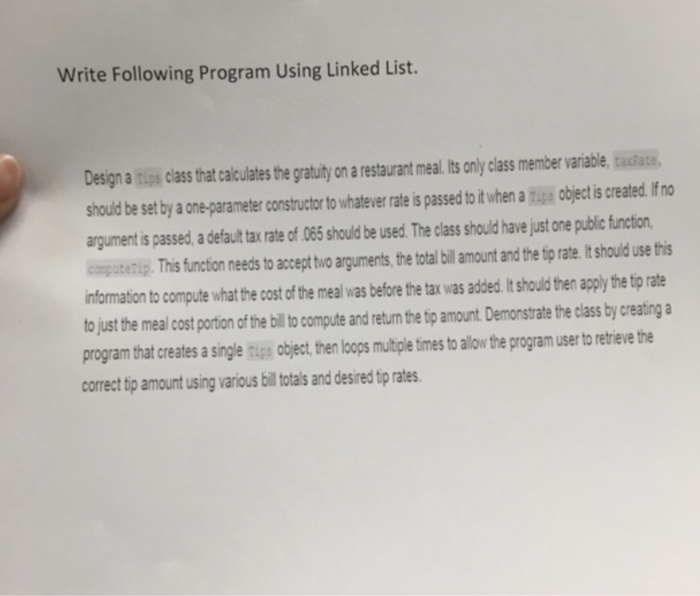  Please provide in c++ Write Following Program Using Linked List. Design