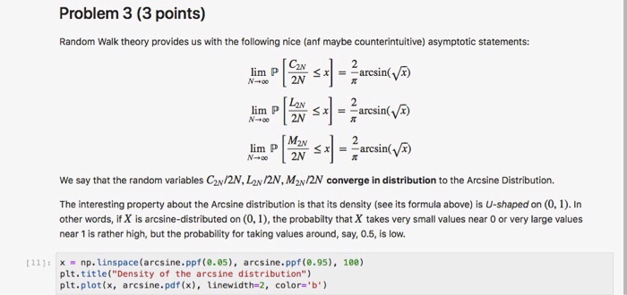  Using python Problem 3 (3 points) Random Walk theory provides us