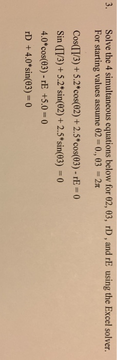  Please provide excel screenshots! 3. Solve the 4 simultaneous equations below