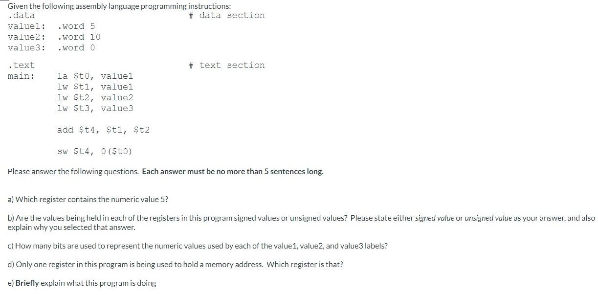 Given the following assembly language programming instructions: .data # data section value1: