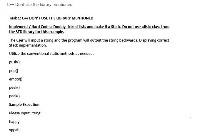  C++ Dont use the library mentioned Task 1: C+ DON'T USE