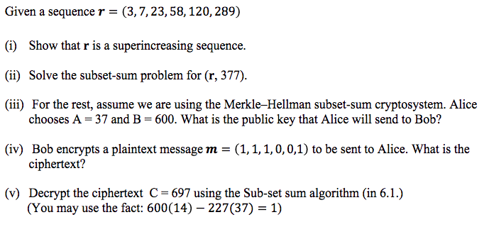  Given a sequence r = (3,7, 23, 58, 120, 289) (i)