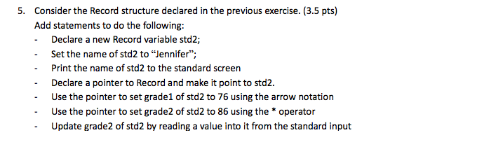 b. Declare a variable struct type Rectangle 2. Consider the following variables: