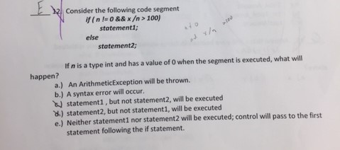  With Explanation Consider the following code segment statement1 else statement2 If