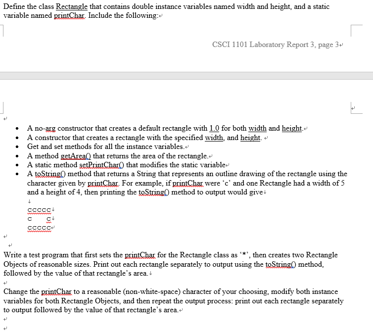  Define the class Rectangle that contains double instance variables named width