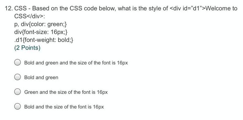  12. CSS - Based on the CSS code below, what is