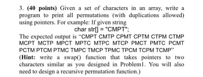  Use C++ Given a set of characters in an array, write