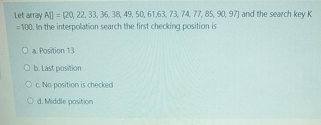 is O an O b.log n c.vn O d. log log(n) One