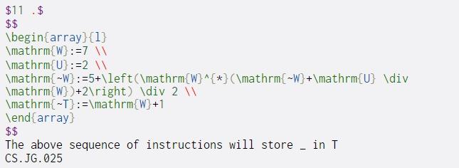  $11 .$ $$ \begin{array}{1} \mathrm{W}:=7 \mathrm{U}:=2 W \mathrm{-W]:=5+\left(\mathrm{W}^{*}(\mathrm{-W}+\mathrm{U} \div \mathrm{W})+2 ight)