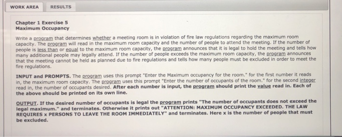 WORK AREA RESULTS Chapter 1 Exercise 5 Maximum Occupancy Write a