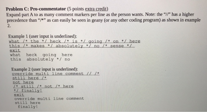 A: Commenter (20 points) Write a C++ program that lets you enter