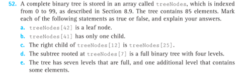  A complete binary tree is stored in an array called tree