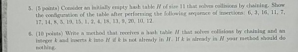 in Python 5. (5 points) Consider an initially empty hash table H