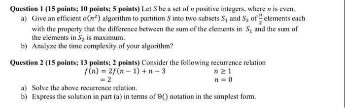  Question 1 (15 points; 10 points; 5 points) Let S be