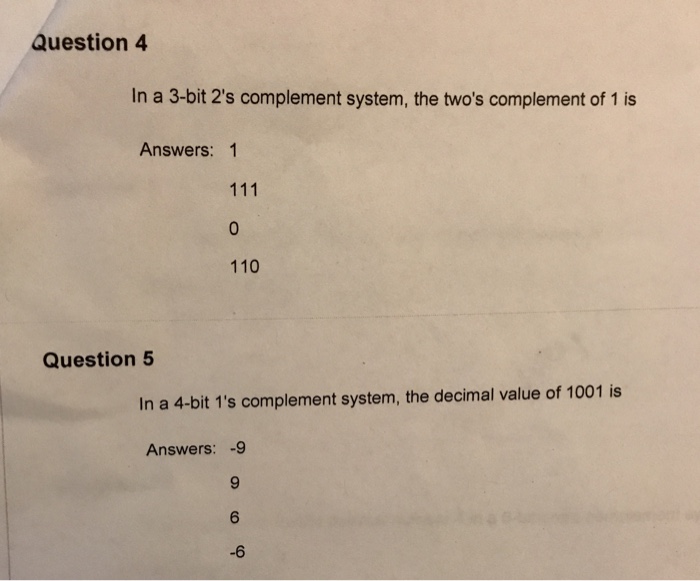  In a 3-bit 2's complement system, the two's complement of 1