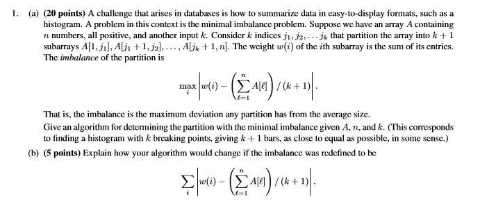 1. (a) (20 points) A challenge that arises in databases is