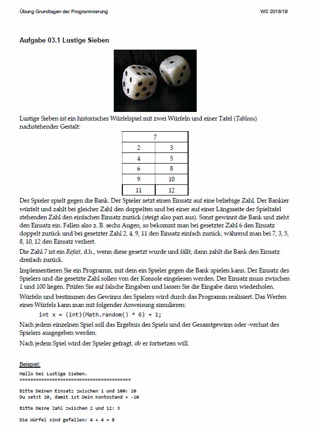 1) Merry seven (dice game) write a Java program https://de.wikipedia.org/wiki/Lustige_Sieben I couldnt