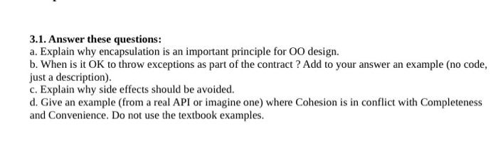  3.1. Answer these questions: a. Explain why encapsulation is an important