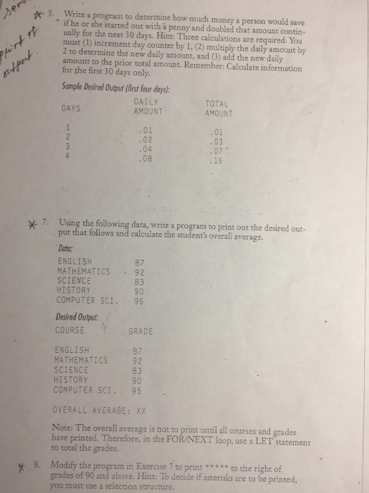  Questin # 5, 7, 8 Using Visual Basic programming language with