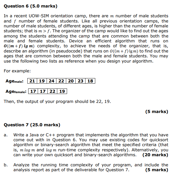 Question 6 (5.0 marks) In a recent UOW-SIM orientation camp, there
