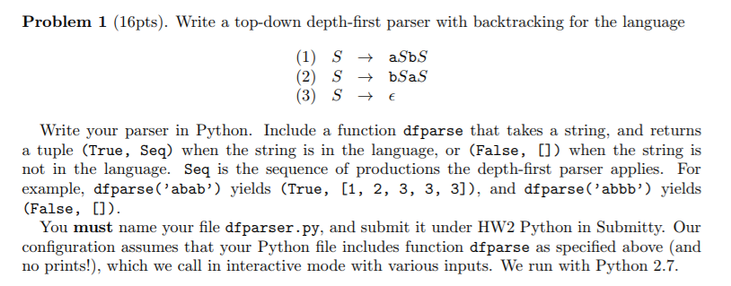  Problem 1 (16pts). Write a top-down depth-first parser with backtracking for