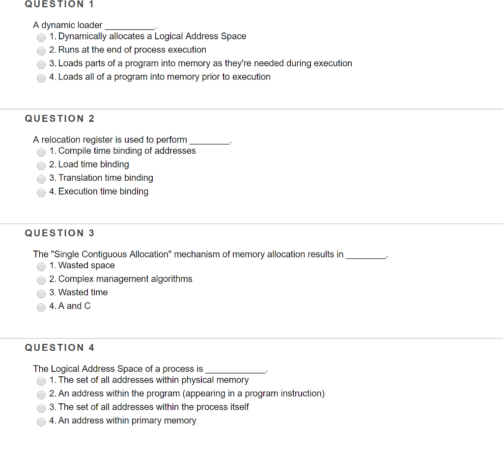  A dynamic loader ______. 1. Dynamically allocates a Logical Address Space