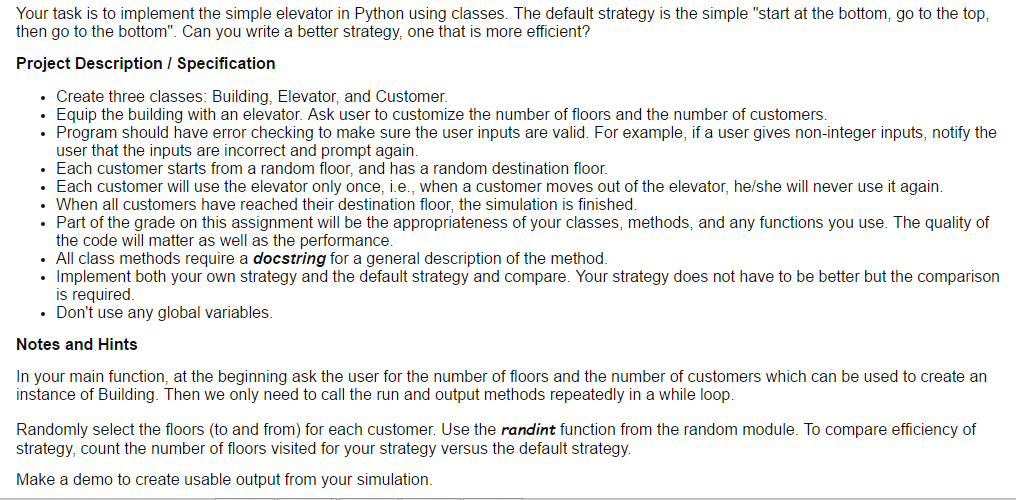  Your task is to implement the simple elevator in Python using