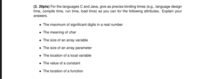  Help (3. 20pts) For the languages C and Java, give as