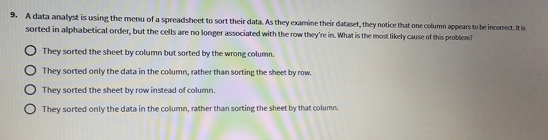  A data analyst is using the menu of a spreadsheet to