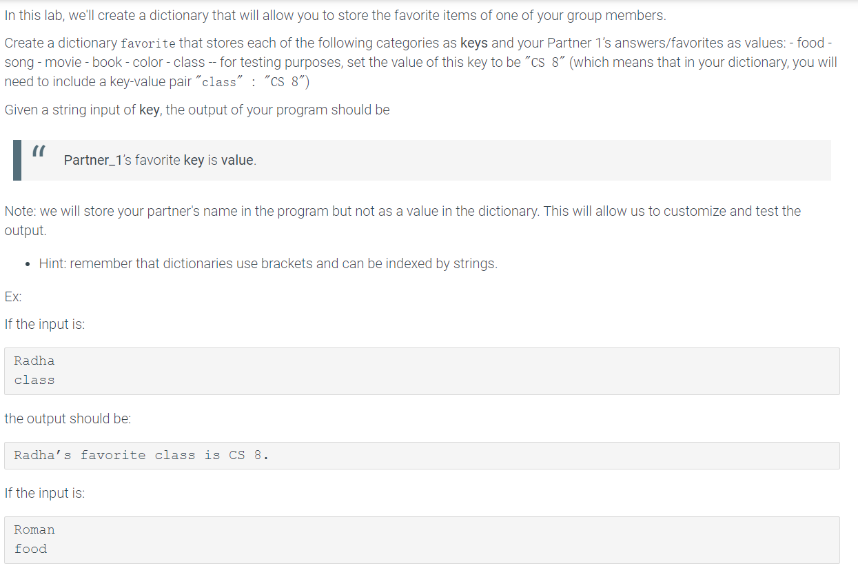 write in python In this lab, we'll create a dictionary that will