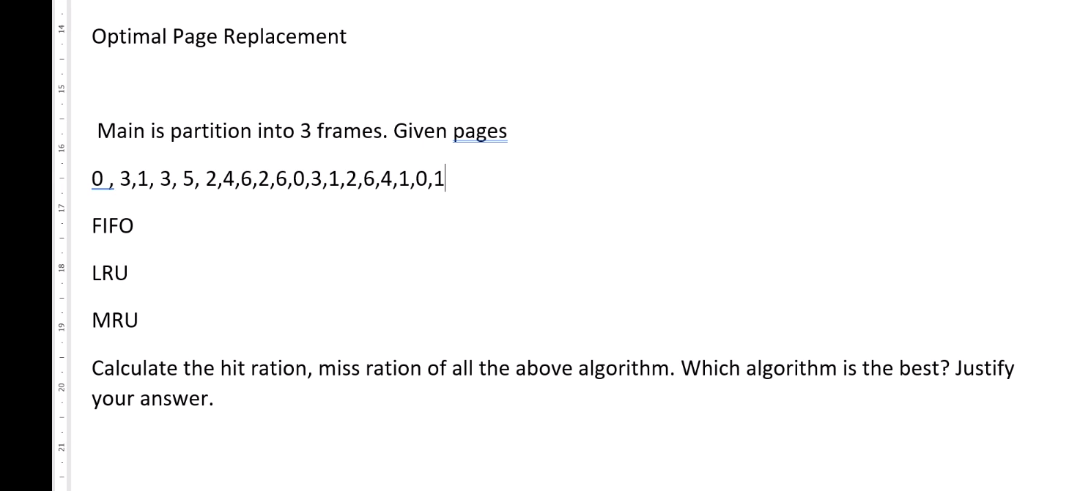  Optimal Page Replacement Main is partition into 3 frames. Given pages