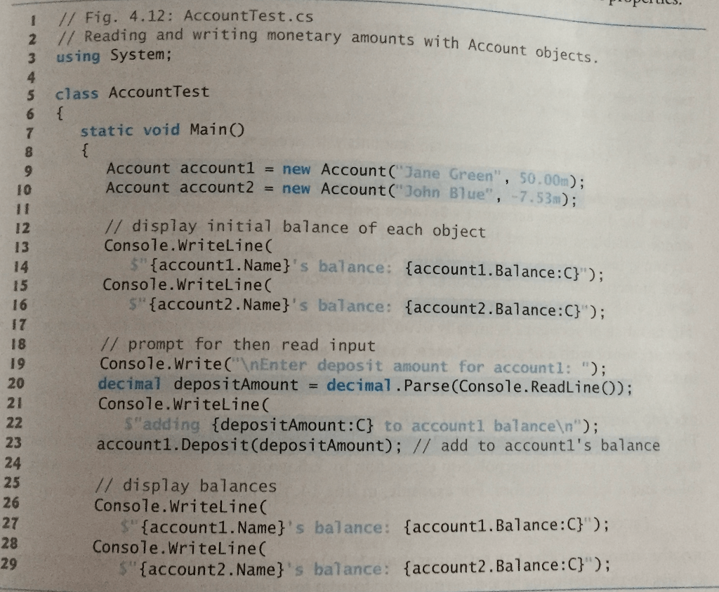 Duplicated Code in Method Main) In the AccountTest class of Fig. 4.12,