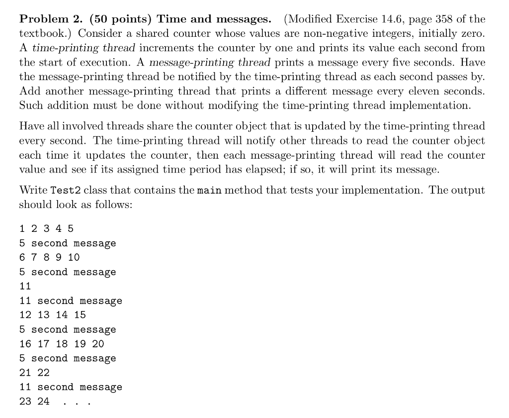 JAVA QUESTION Problem 2. (50 points) Time and messages. (Modified Exercise 14.6,