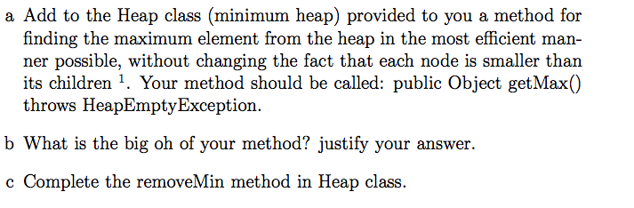  pls write in java. thank you here is heap code: public