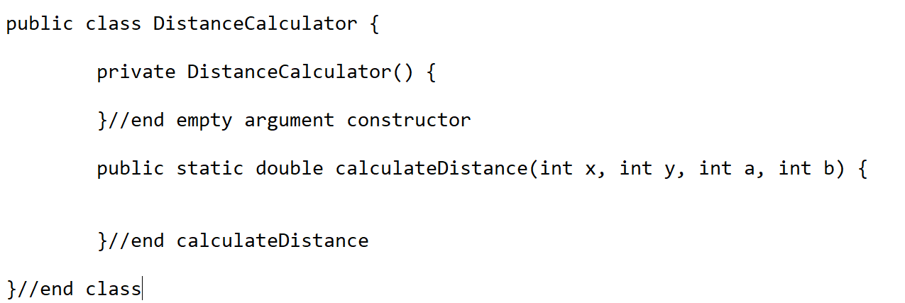 JAVA You must complete the method calculateDistance which accepts the 4 integers