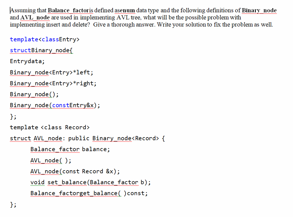  Assuming that Balance factoris defined asenum data type and the following