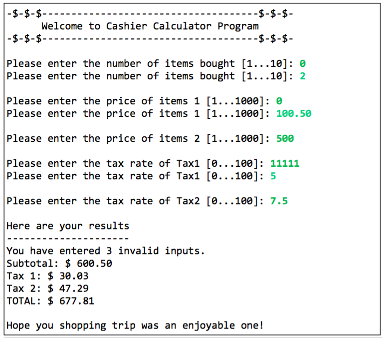 The following manner: The program will require the user to enter the
