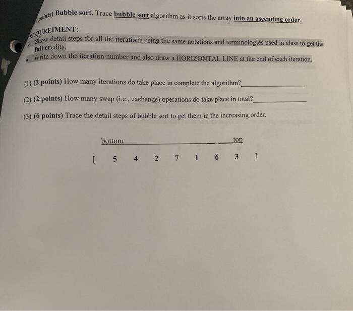  plats) Bubble sort. Trace bubble sort algorithm as it sorts the